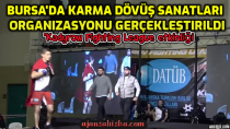 Bursa'da karma dövüş sanatları organizasyonu gerçekleştirildi
